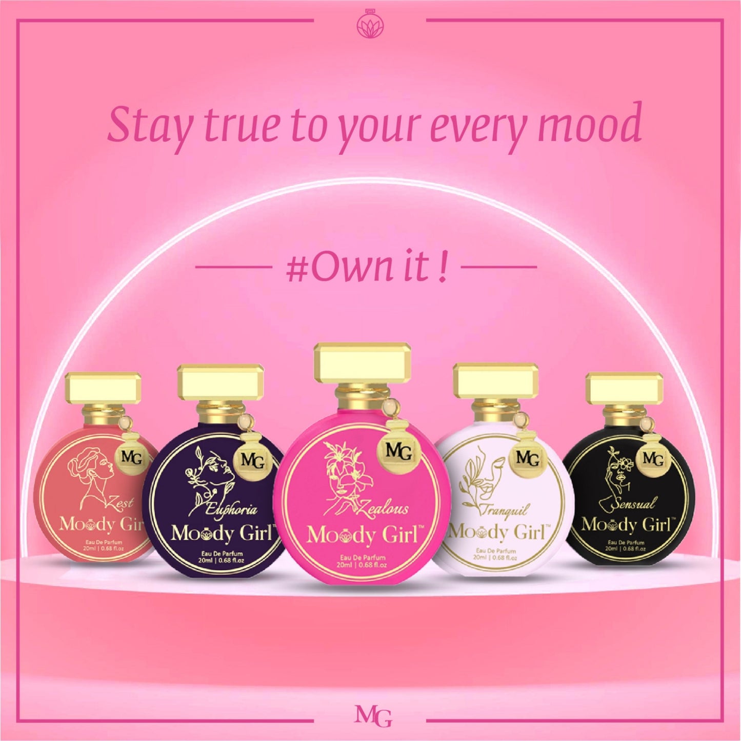 Five bottles of 'Moody Girl' perfume on a pink background with text 'Stay true to your every mood. #Own it!'