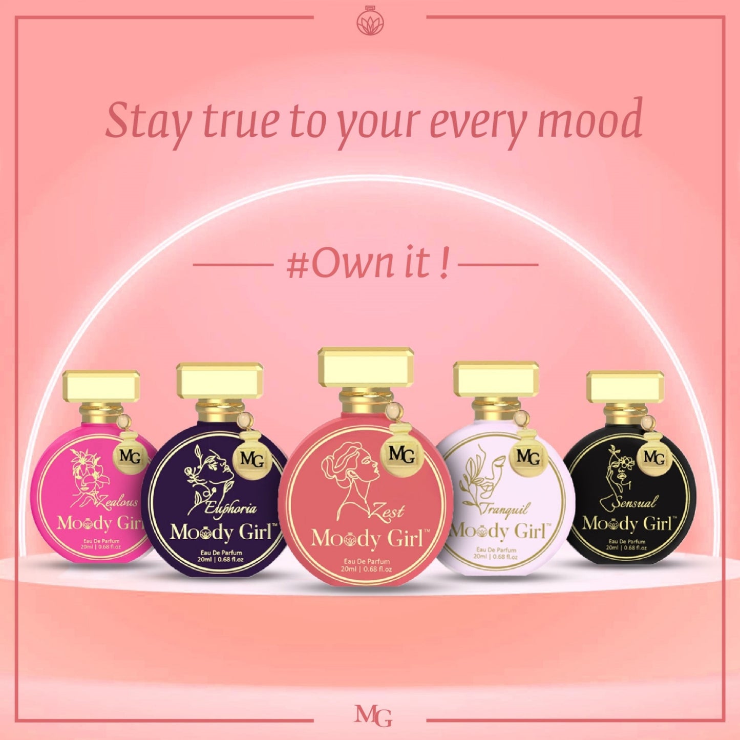 Five bottles of 'Moody Girl' perfume on a pink background with text 'Stay true to your every mood. #Own it!'.