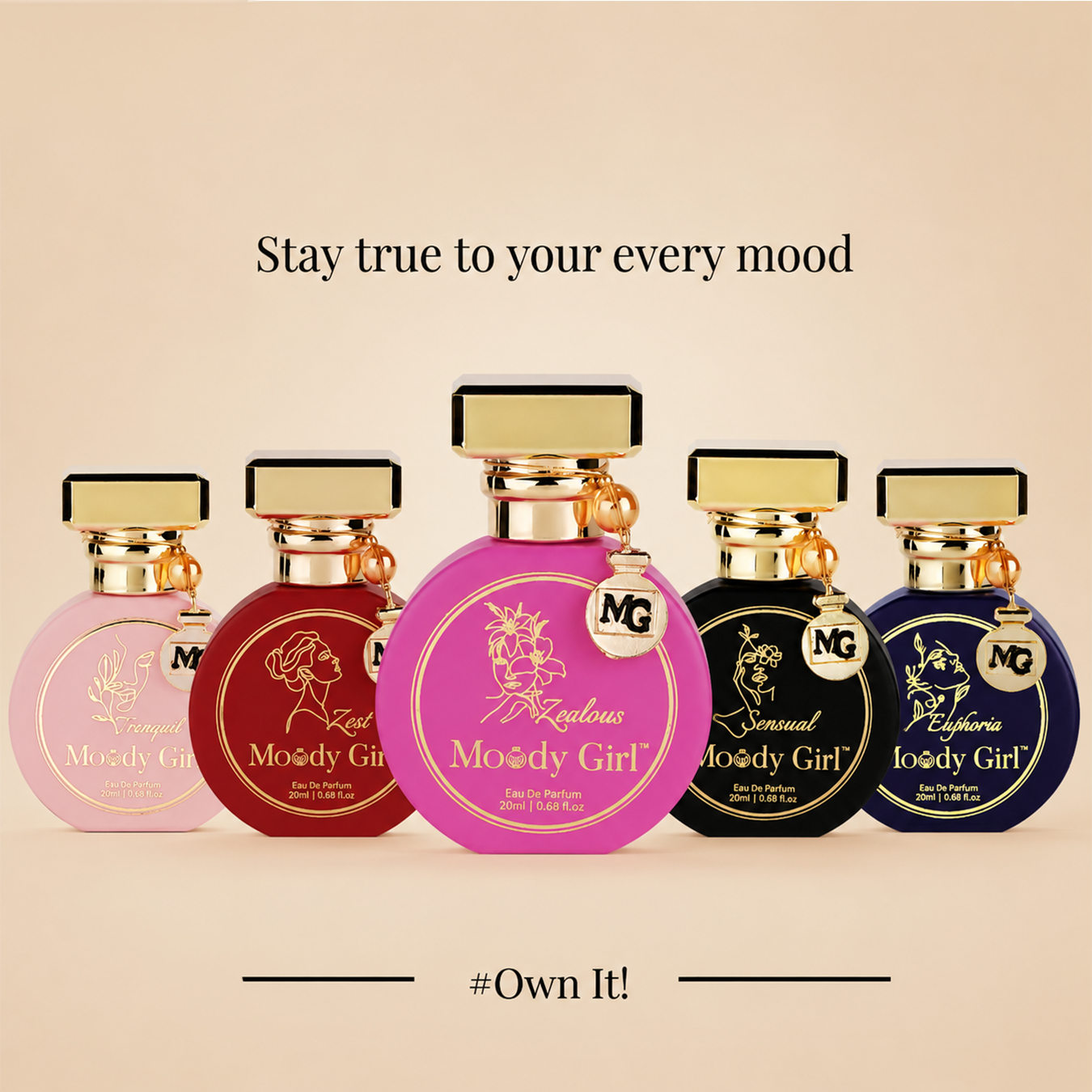 Five round perfume bottles in pink, burgundy, magenta, black, and navy, arranged in a row on a beige background with the text 'Stay true to your every mood' above and '#Own It!' below.