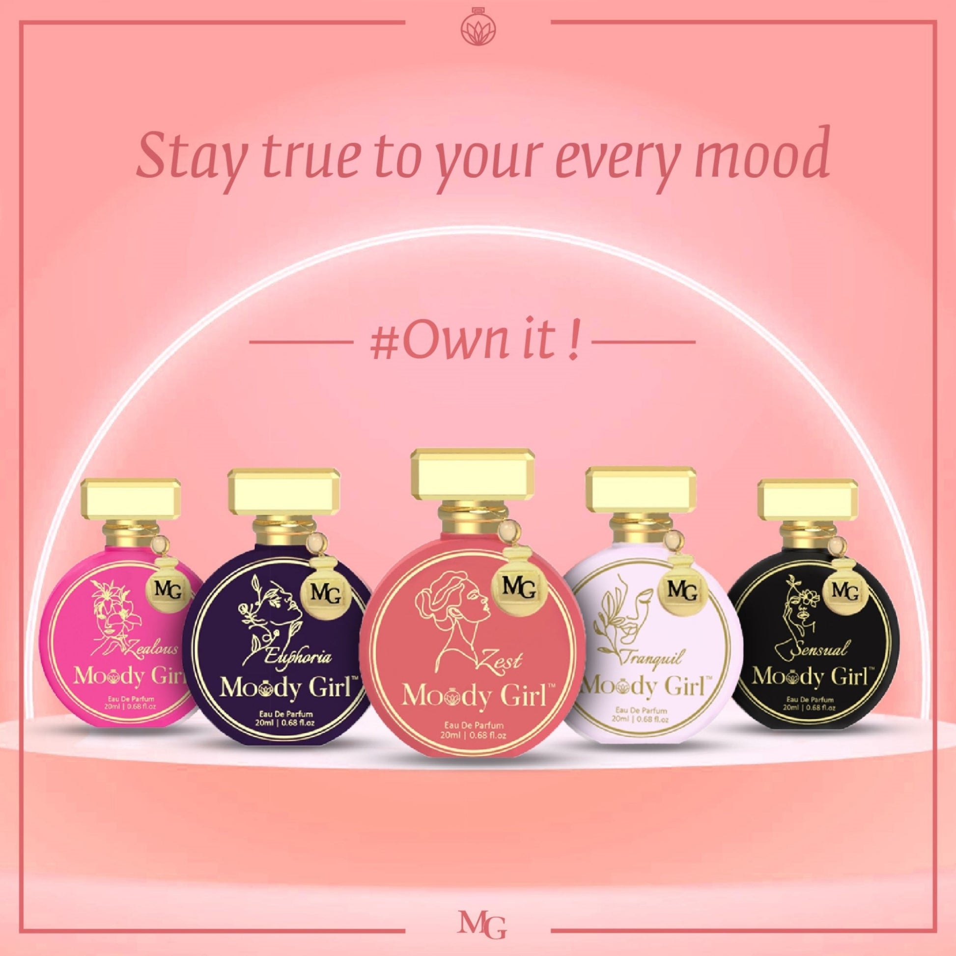 Five bottles of 'Moody Girl' perfume on a pink background with text 'Stay true to your every mood. #Own it!'.